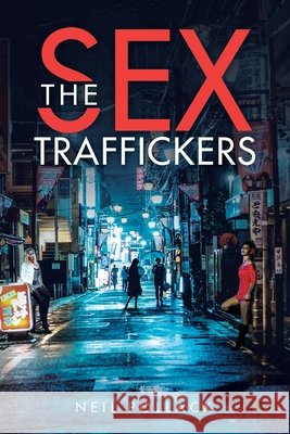 The Sex Traffickers Neil Pollack 9781663214133 iUniverse - książka