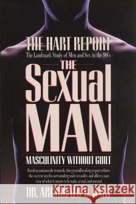 The Sexual Man Archibald D. Hart 9780849936845 W Publishing Group - książka