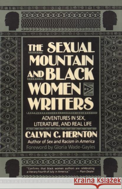 The Sexual Mountain and Black Women Writers: Adventures in Sex, Literature, and Real Life Calvin C. Hernton 9780385418270 Anchor Books - książka