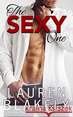 The Sexy One Lauren Blakely 9781535363730 Createspace Independent Publishing Platform - książka