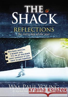 The Shack: Reflections for Every Day of the Year Wm Paul Young 9781455523030 Windblown Media - książka