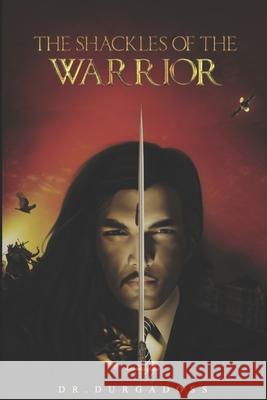 The Shackles of The Warrior R Durgadoss 9788190267922 Gulf Book Service Ltd - książka