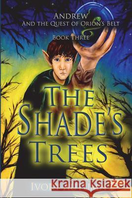 The Shade's Trees Ivory Autumn 9781490385372 Createspace Independent Publishing Platform - książka