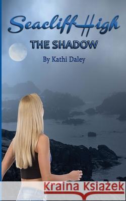 The Shadow Kathi Daley 9781545255926 Createspace Independent Publishing Platform - książka