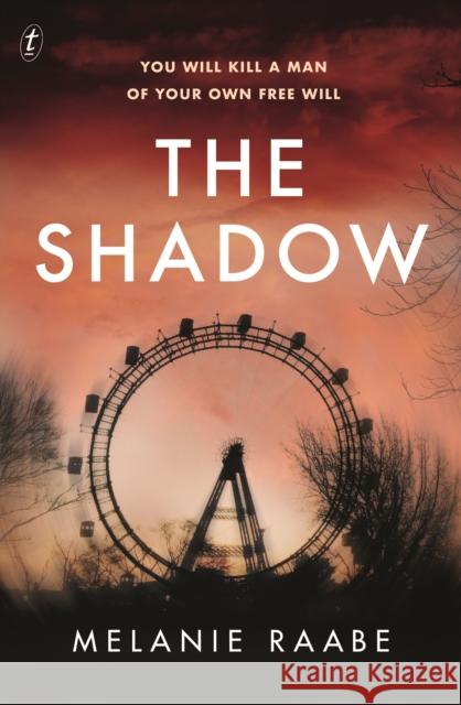 The Shadow Melanie Raabe 9781922268617 Text Publishing - książka