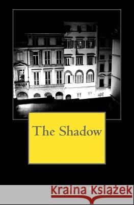 The Shadow Arthur Stringer 9781985039940 Createspace Independent Publishing Platform - książka