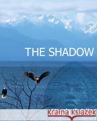 The Shadow Hugh Oddie 9798418946485 Independently Published - książka