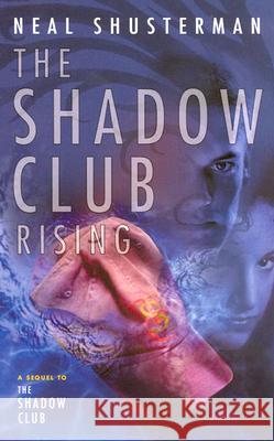 The Shadow Club Rising Neal Shusterman 9780142500897 Puffin Books - książka