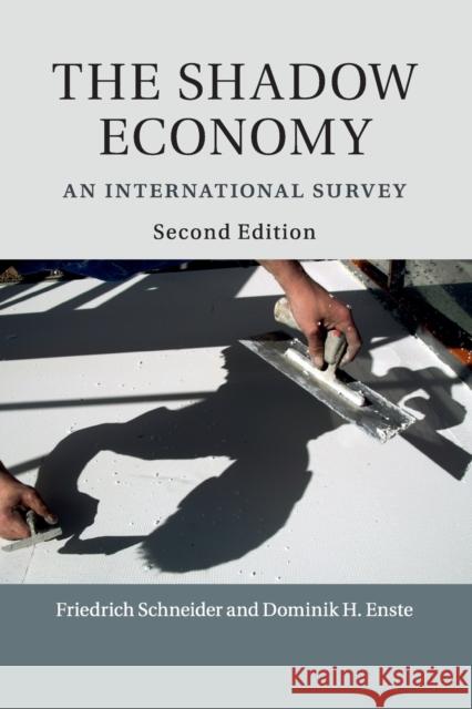 The Shadow Economy: An International Survey Schneider, Friedrich 9781316600894 Cambridge University Press - książka