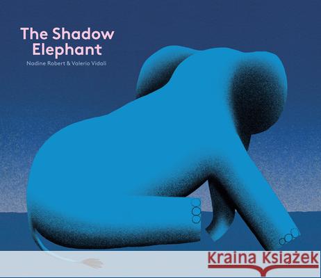 The Shadow Elephant Nadine Robert Valerio Vidali 9781592703128 Enchanted Lion Books - książka