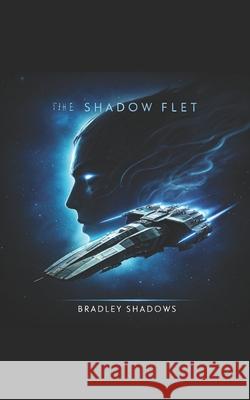 The Shadow Fleet Book 3 Bradley Shadows 9798304299879 Independently Published - książka