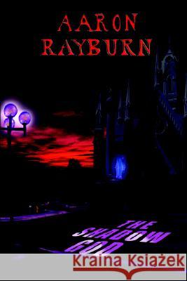 The Shadow God Aaron Rayburn 9781418499754 AuthorHouse - książka