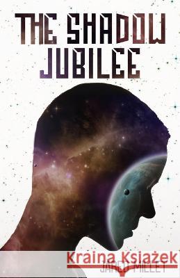 The Shadow Jubilee Jared Millet   9798365539426 Independently Published - książka