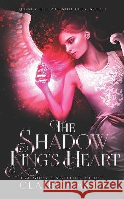 The Shadow King's Heart Marta Claire Marta 9798837440441 Independently published - książka