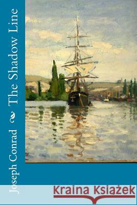 The Shadow Line Joseph Conrad 9781500782177 Createspace - książka