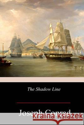 The Shadow Line Joseph Conrad 9781979068345 Createspace Independent Publishing Platform - książka
