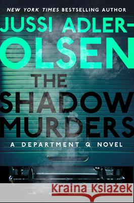 The Shadow Murders: A Department Q Novel Jussi Adler-Olsen William Frost 9781524742584 Dutton Books - książka