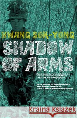 The Shadow of Arms Sok-Yong Hwang 9781609805074 Seven Stories Press - książka