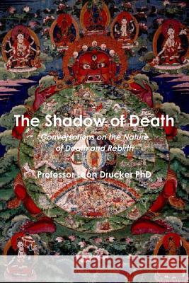 The Shadow of Death Leon Drucker 9781365975370 Lulu.com - książka