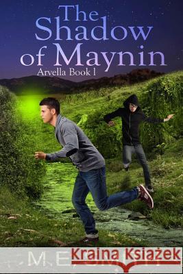 The Shadow of Maynin M. E. Smith 9781511475594 Createspace - książka
