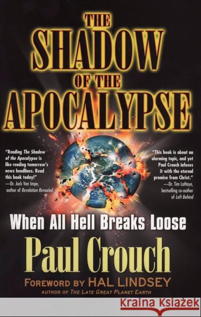 The Shadow of the Apocalypse: When All Hell Breaks Loose Paul F. Crouch 9780425200117 Berkley Publishing Group - książka