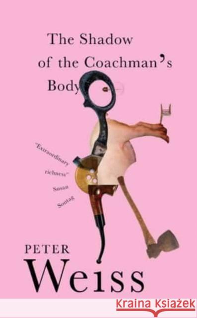 The Shadow of the Coachman's Body Peter Weiss 9780811231619 New Directions Publishing Corporation - książka