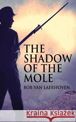 The Shadow Of The Mole Bob Van Laerhoven 9784824126450 Next Chapter - książka