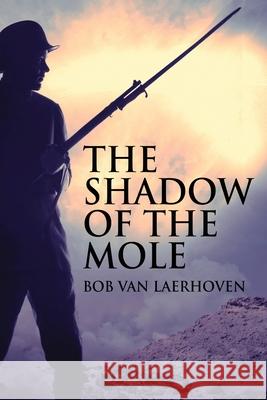 The Shadow Of The Mole Bob Va 9784824126474 Next Chapter - książka