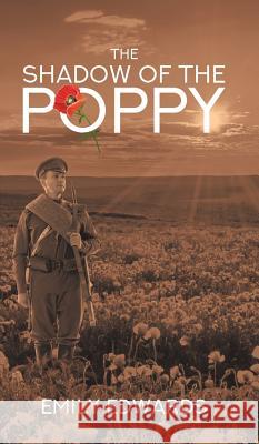 The Shadow of the Poppy Emily Edwards 9781528905381 Austin Macauley Publishers - książka