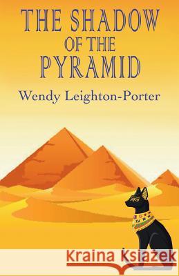 The Shadow of the Pyramid Wendy Leighton-Porter 9781912513031 Silver Quill Publishing - książka