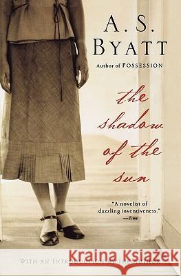 The Shadow of the Sun A. S. Byatt 9780156814164 Harvest/HBJ Book - książka