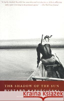 The Shadow of the Sun Ryszard Kapuscinski 9780679779070 Vintage Books USA - książka