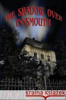 The Shadow over Innsmouth H. P. Lovecraft 9781627555791 Positronic Publishing - książka