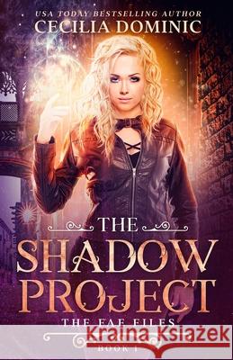 The Shadow Project Cecilia Dominic 9781945074592 Atlanta Insomnia & Behavioral Health Services - książka