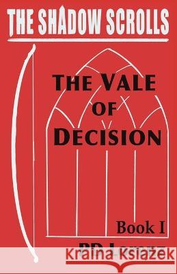 The Shadow Scrolls: The Vale of Decision Pd Lorenz Joseph Eldredge Choice Publications 9798988213260 Choice Publications - książka