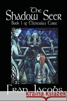 The Shadow Seer Fran Jacobs 9781393462071 Writers Exchange E-Publishing - książka