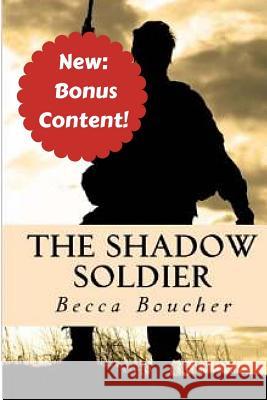 The Shadow Soldier Becca Boucher 9781518852145 Createspace - książka