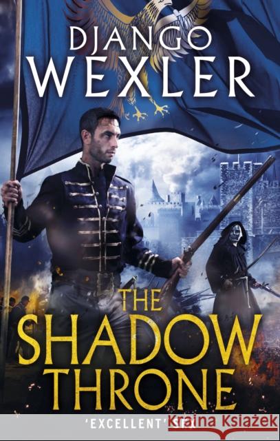 The Shadow Throne Django Wexler 9780091950590 Ebury Press - książka