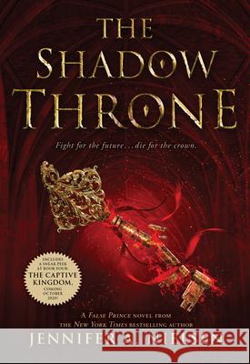 The Shadow Throne (the Ascendance Series, Book 3): Volume 3 Nielsen, Jennifer A. 9780545284172 Scholastic Press - książka