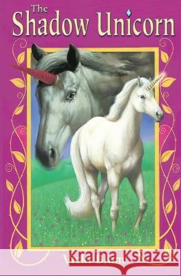 The Shadow Unicorn Lorne Winters David Bordeleau Vicki Blum 9798392243662 Independently Published - książka