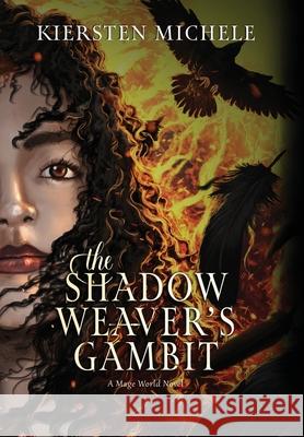 The Shadow Weaver's Gambit Kiersten Michele 9780986435485 Magia Books - książka