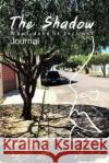 The Shadow: What does the shadow tell us ? Jintana Pei 9781706137856 Independently Published