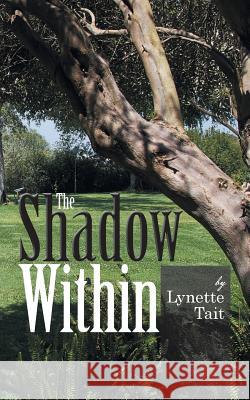 The Shadow Within Lynette Tait 9781524683351 Authorhouse - książka