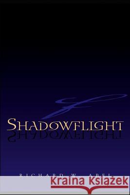 The Shadowflight Saga, Book One: Mark of the Darksworn Richard W. Abel 9781718077805 Independently Published - książka