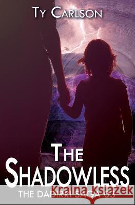 The Shadowless Ty Carlson   9798823201124 4 Horsemen Publications, Inc. - książka