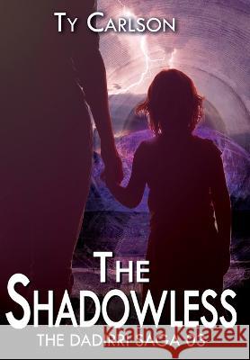 The Shadowless Ty Carlson   9798823201131 4 Horsemen Publications, Inc. - książka