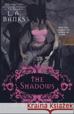 The Shadows: A Vampire Huntress Legend Banks, L. A. 9780312368753 St. Martin's Griffin - książka