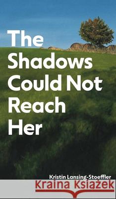 The Shadows Could Not Reach Her  9781948509541 Not Avail - książka