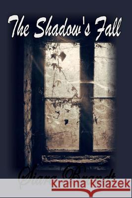 The Shadow's Fall Siara Brandt 9781492807100 Createspace - książka