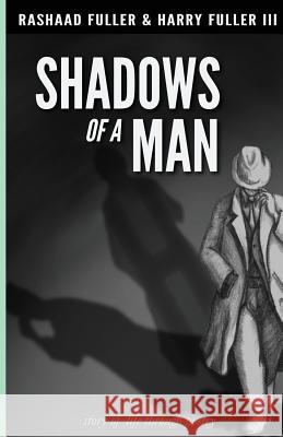 The Shadows of a Man Rashaad Fuller Onome Scott-Emuakpor Harry Fulle 9781540778819 Createspace Independent Publishing Platform - książka